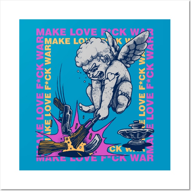 Make Love Fu*k War Wall Art by joerock